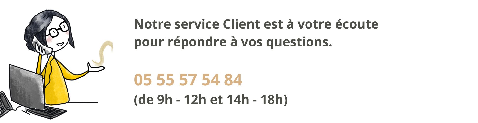 Service client à contacter